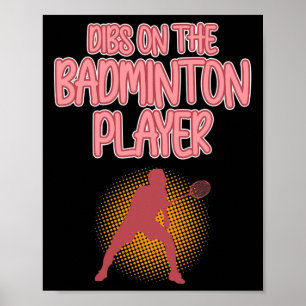 Dibs On Badminton Player Shuttle Coach Graphic  Poster