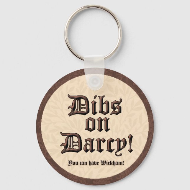 Dibs on Darcy! Keychain (Front)