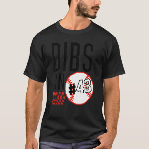 Dibs On Number 43 Baseball Sports Player Coach Fan T-Shirt