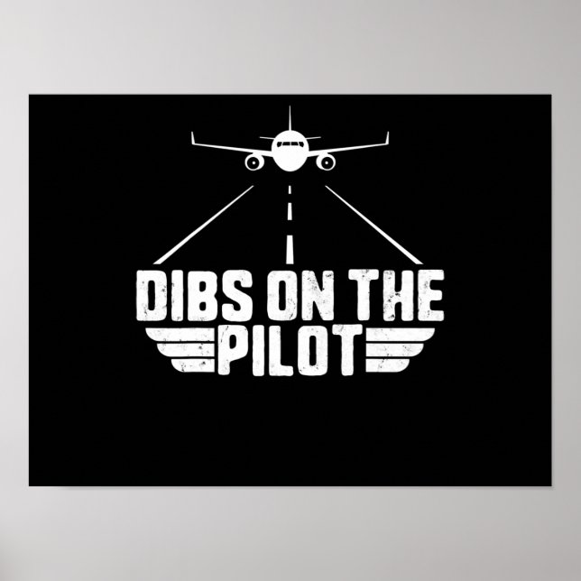 Dibs On  Pilot Aviation Aircraft Plane Girlfriend Poster (Front)