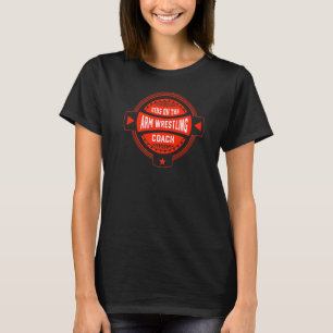 Dibs on the Arm Wrestling Coach Sayings Arm Wrestl T-Shirt
