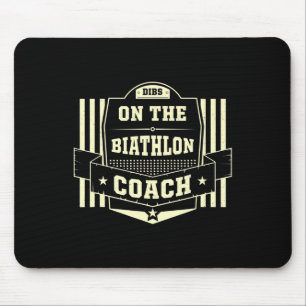 Dibs On The Biathlon Coach Sayings Biathlete Quote Mouse Mat