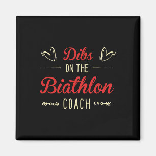 Dibs On The Biathlon Coach Sayings Biathlon Coach  Magnet