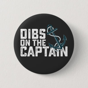 Dibs on the Captain Retro Vintage 6 Cm Round Badge