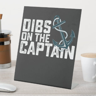 Dibs on the Captain Retro Vintage Pedestal Sign