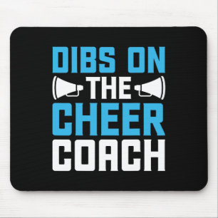 Dibs On The Cheer Coach - Cheerleader Cheerleading Mouse Mat