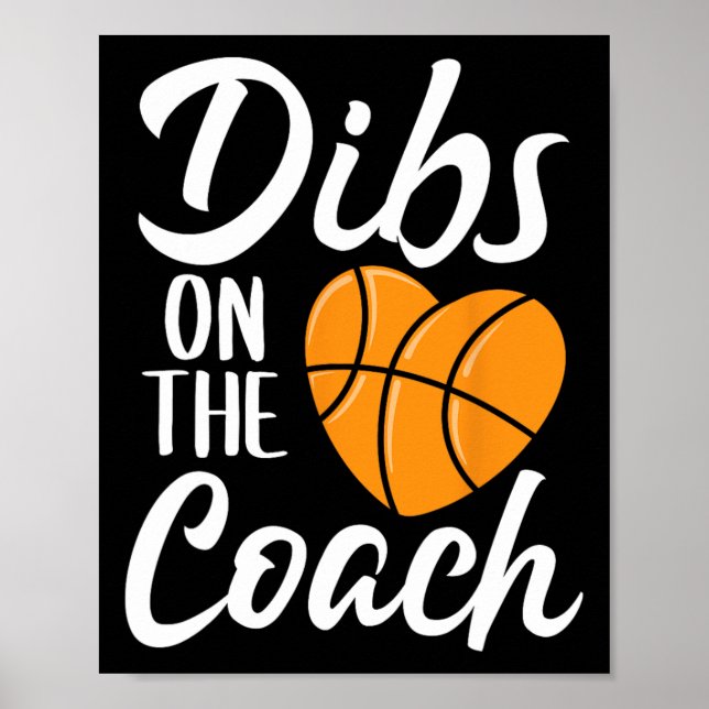Dibs On The Coach Basketball Heart Cute Mothers Da Poster (Front)