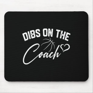 Dibs On The Coach Cute Bysketbyll Coach Wife Mum G Mouse Mat