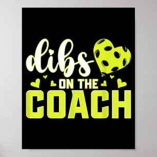 Dibs on the coach funny pickleball coach's wife poster