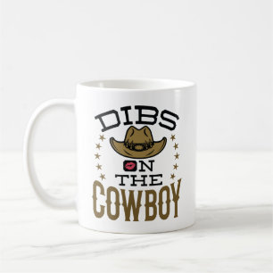 Dibs on the Cowboy Cute Wife Girlfriend Fiance Coffee Mug