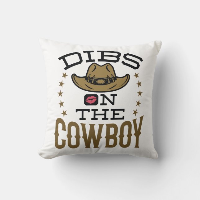 Dibs on the Cowboy Cute Wife Girlfriend Fiance Cushion (Front)