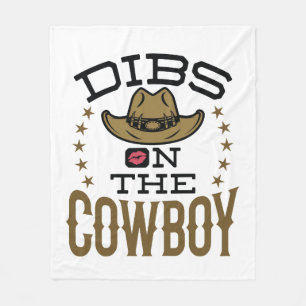 Dibs on the Cowboy Cute Wife Girlfriend Fiance Fleece Blanket