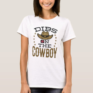 Dibs on the Cowboy Cute Wife Girlfriend Fiance T-Shirt