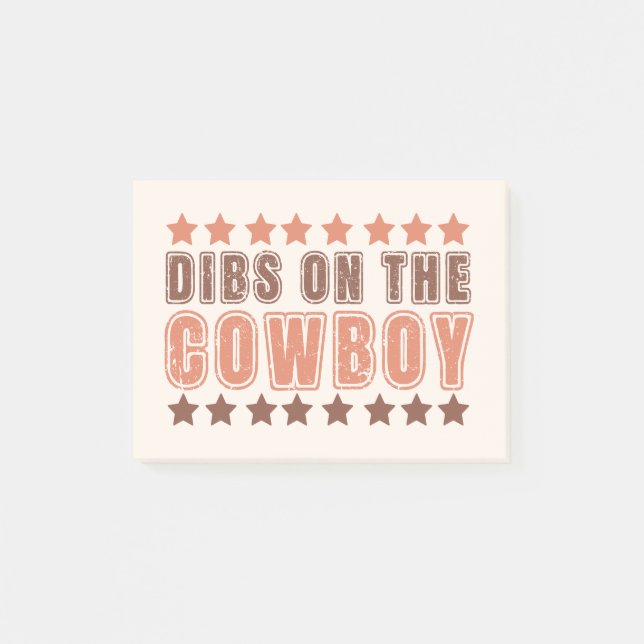 Dibs On The Cowboy Post-it Notes (Front)