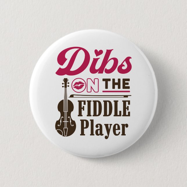 Dibs on the Fiddle Player Fiddler Wife Girlfriend 6 Cm Round Badge (Front)