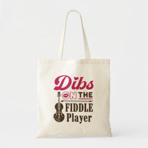 Dibs on the Fiddle Player Fiddler Wife Girlfriend Tote Bag
