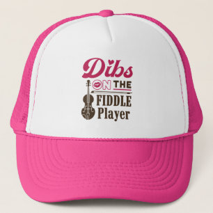 Dibs on the Fiddle Player Fiddler Wife Girlfriend Trucker Hat