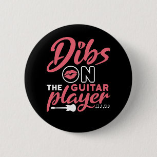 Dibs on the Guitar Player 6 Cm Round Badge