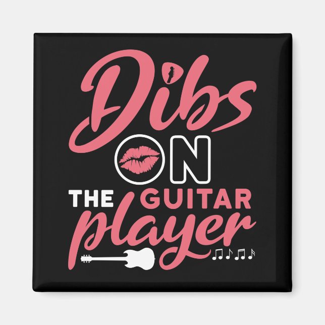 Dibs on the Guitar Player Magnet (Front)
