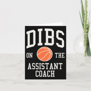 Dibs On The Istant Coach Bysketbyll Wife Girlfrien Card