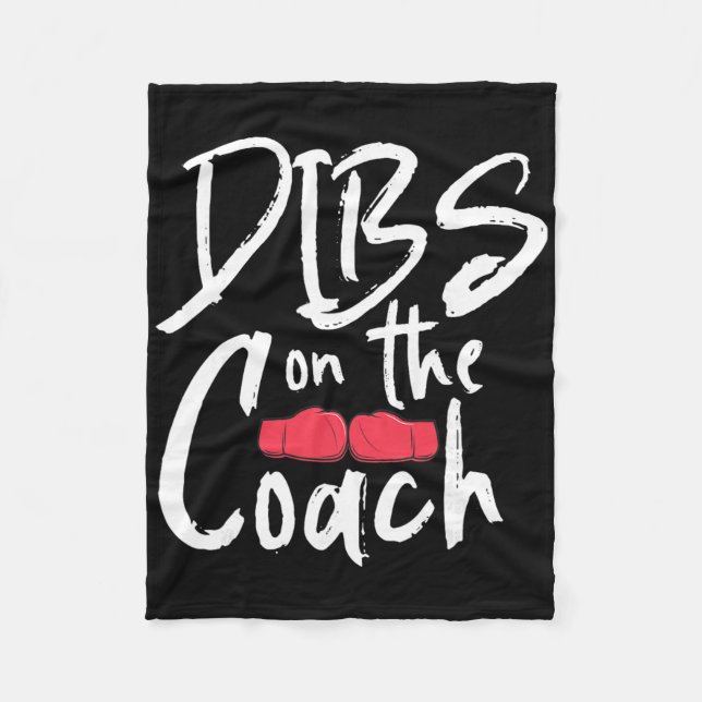 Dibs On The Kickboxing Coach  Fleece Blanket (Front)
