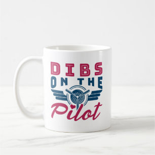 Dibs on the Pilot Airman Wife Coffee Mug
