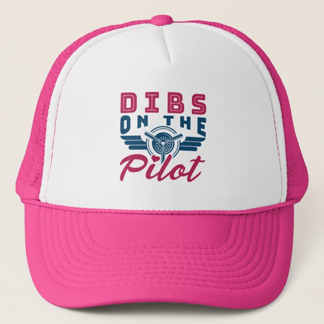 Dibs on the Pilot Airman Wife Trucker Hat (Front)