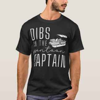 Dibs On The Pontoon Boat Funny Vacation Captain Wi T-Shirt