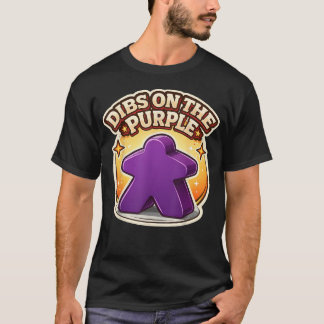 Dibs On The Purple Meeple Boardgame Player T-Shirt