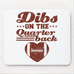 Dibs On the Quarterback Football Girlfriend Mouse Mat