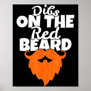 Dibs On The Red Beard Funny Irish Ginger St. Patri Poster