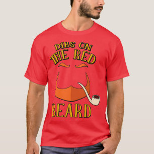 Dibs on the Red Beard St Patricks Day Leprechaun G T-Shirt