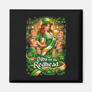 Dibs On The Redhead Funny Irish St Patricks Day Magnet