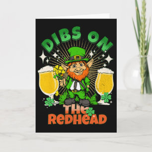 Dibs On The Redhead Funny Irish St Patricks Day Sh Card