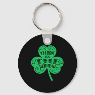 Dibs On The Redhead Funny Irish St Patricks Day Sh Key Ring