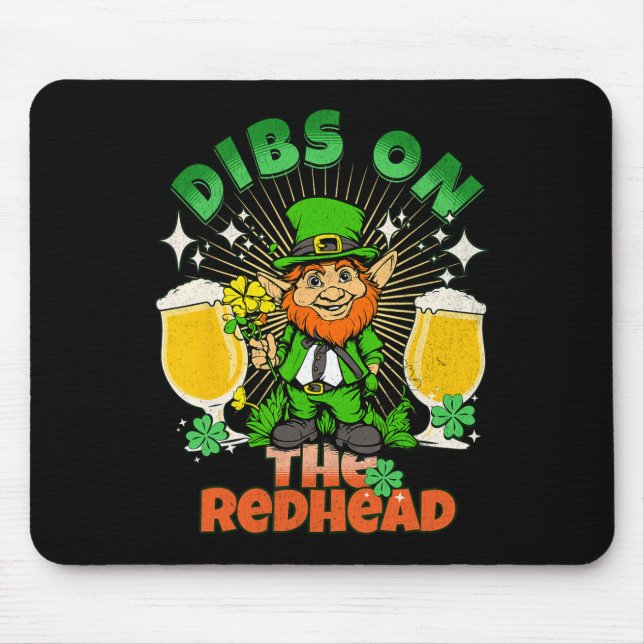 Dibs On The Redhead Funny Irish St Patricks Day Sh Mouse Mat (Front)