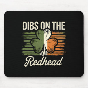 Dibs On The Redhead Funny Irish St Patricks Day Sh Mouse Mat