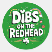 Dibs On The Redhead Funny St Patrick's Day
