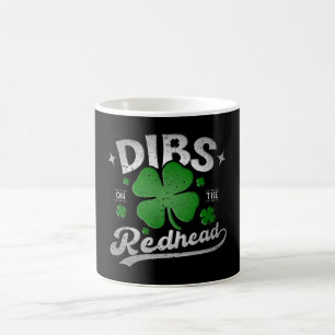 Dibs On The Redhead Funny St Patrick's Day Coffee Mug