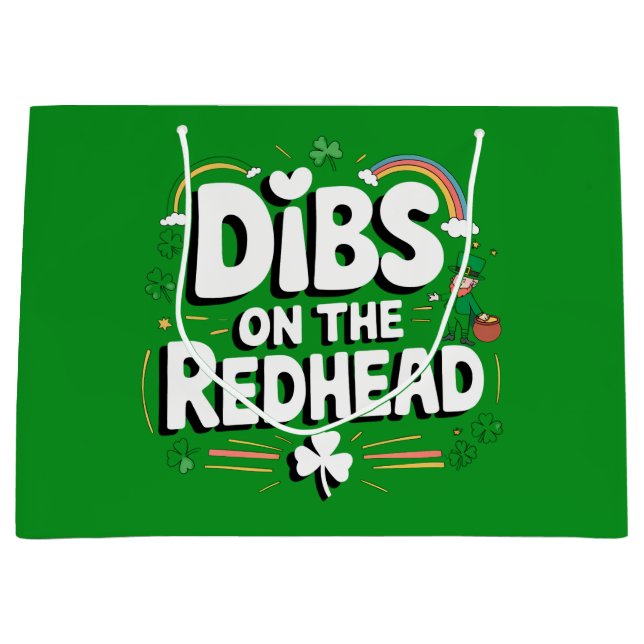 Dibs On The Redhead Funny St Patrick's Day Large Gift Bag (Front)