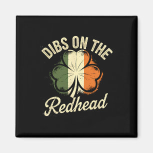 Dibs On The Redhead Irish St Patricks Day Shamrock Magnet