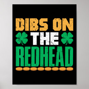 Dibs On The Redhead Irish St Patricks Day Shamrock Poster