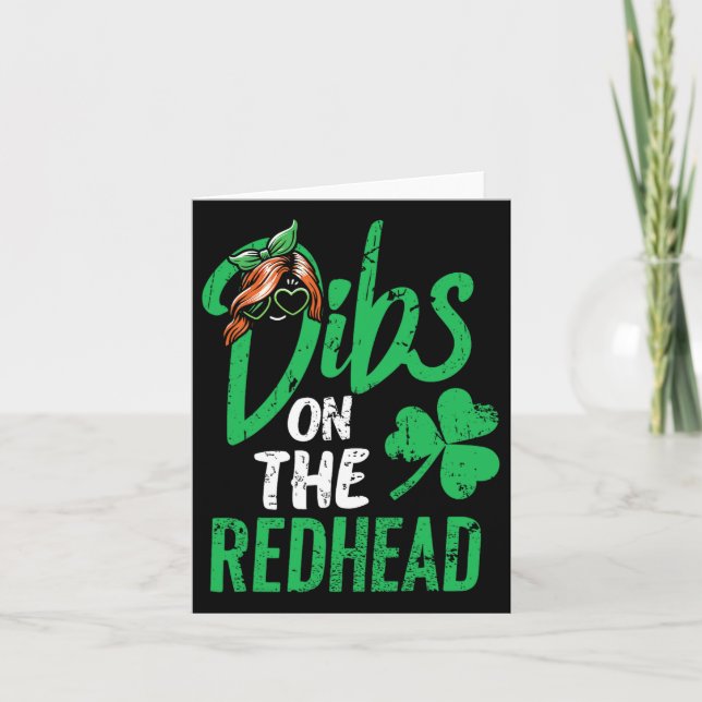 Dibs On The Redhead Men St Patricks Day  Card (Front)
