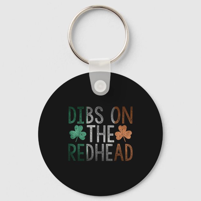 Dibs On The Redhead Shirt Funny St Patrick Day Dri Key Ring (Front)