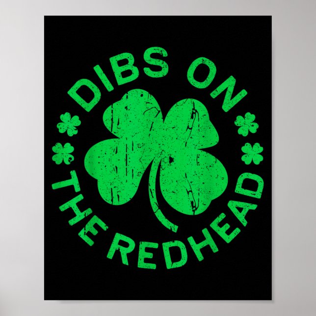 Dibs On The Redhead Shirt Men Women Funny St Patri Poster (Front)