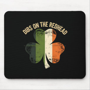 Dibs On The Redhead - St Patricks Day 2025 Irish S Mouse Mat