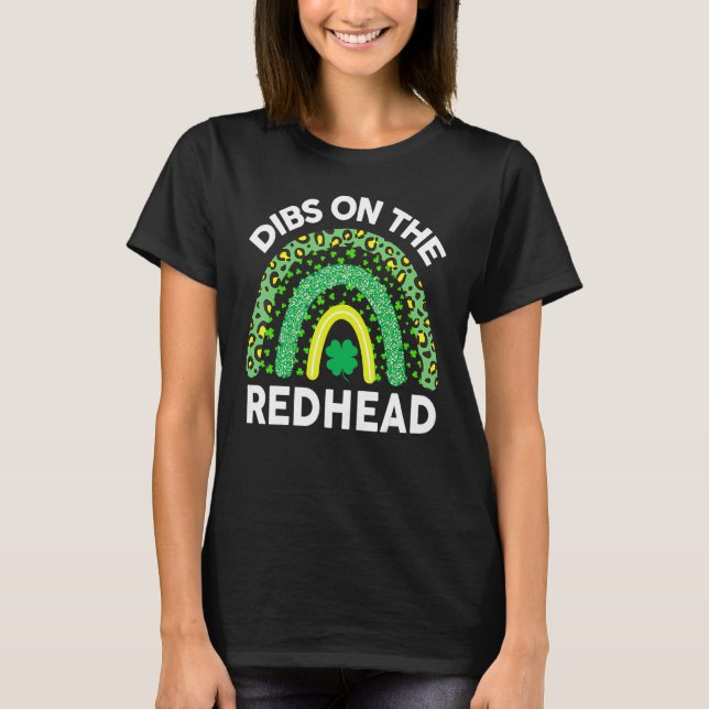 Dibs On The Redhead St Patricks Day  Funny Shamroc T-Shirt (Front)