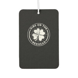 Dibs On The Redhead St. Patrick's Day Irish Ginger Car Air Freshener