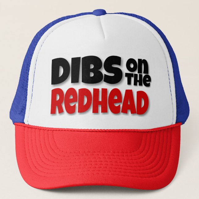 DIBS ON THE REDHEAD TRUCKER HAT (Front)