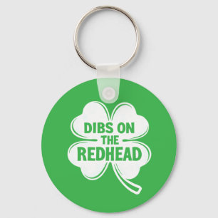 Dibs On The Redhead White St. Patrick's Day Key Ring